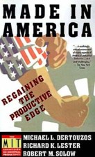 Made in America: Regaining the Productive Edge by Michael L Dertouzos: New