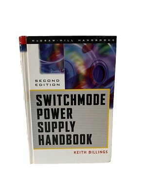 Switchmode Power Supply Handbook 2nd Ed by Keith Billings SIGNED 1999 HC GOOD