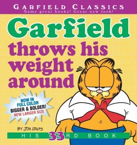 Garfield Throws His Weight Around : His 33rd Book by Jim Davis (2017, Trade Paperback)