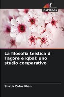 La Filosofia Teistica Di Tagore E Iqbal: Uno Studio Comparativo Khan Taschenbuch