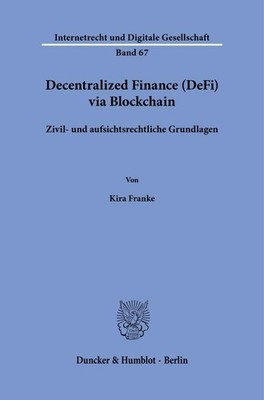 Decentralized Finance (DeFi) via Blockchain Kira Franke