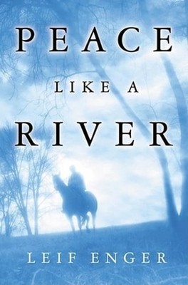 Peace Like a River by Leif Enger: Used