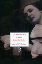 Image of The Adventures of Rivella by Delarivier Manley PAPERBACK 9781551111216