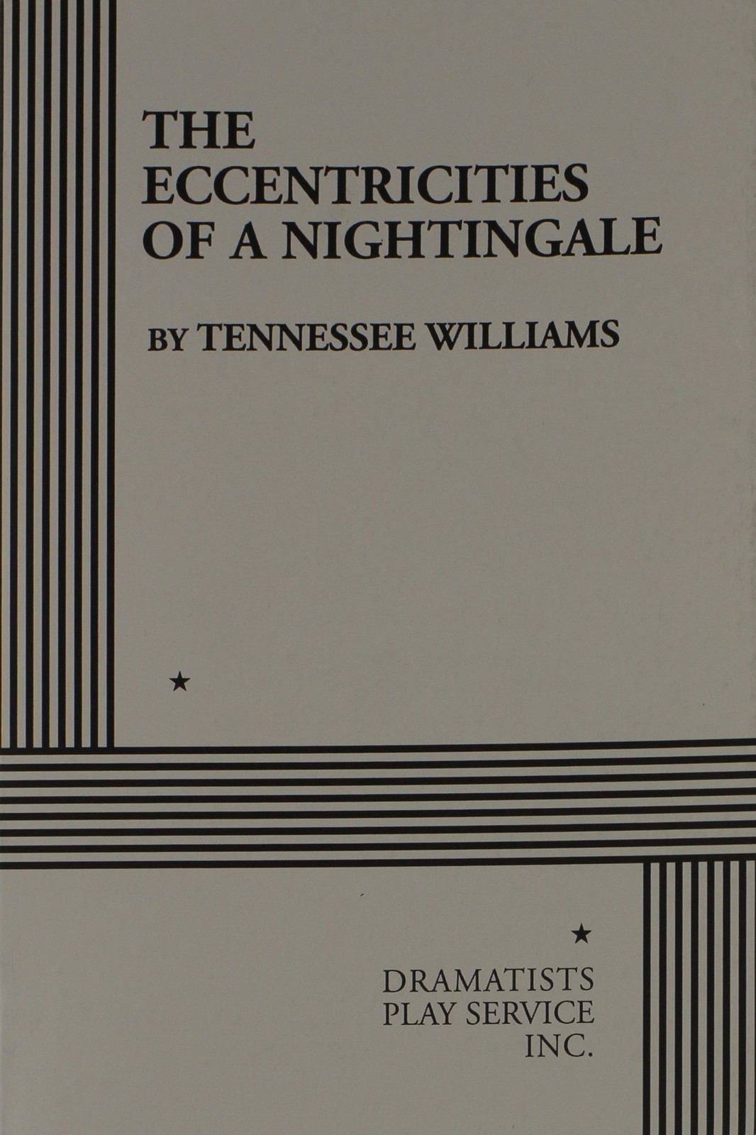 The Eccentricities of a Nightingale,Williams. Tennessee