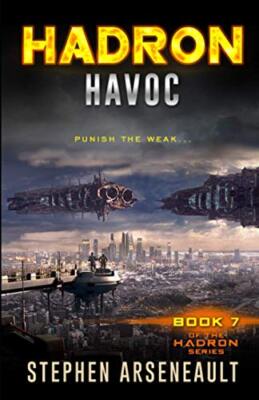 Hadron Havoc By Stephen Arseneault - New Copy - 9781534751941