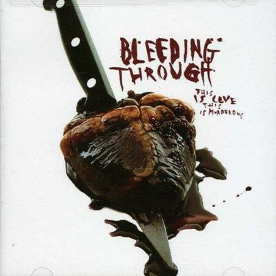 This Is Love: This Is Murderous- Bleeding Through (CD, Hole Promo 2003) Good