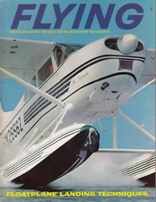 June 1964 Issue of FLYING Aviation Magazine FLOAT PLANE LANDING TECHNIQUES - AD