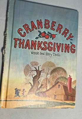 Cranberry Thanksgiving Book Wende And Harry Devlin 1971