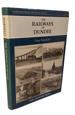 Railways of Dundee by Peter Marshall