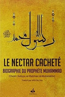 Nectar Cacheté (Le) : Biographie du Prophète Muhammad (b... | Buch | Zustand gut