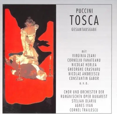 Zeani - Puccini: Tosca (Gesamtaufnahme) (Aufnahme Casei Scinteii 1977)