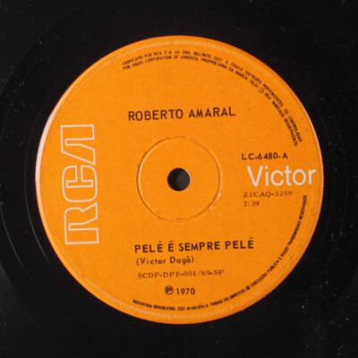 ROBERTO AMARAL: pele e sempre pele / da nele bola RCA 7'' Single 45 RPM