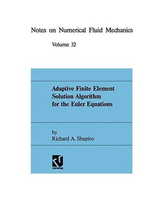 Adaptive Finite Element Solution Algorithm for the Euler Equations, Shapiro, Ric