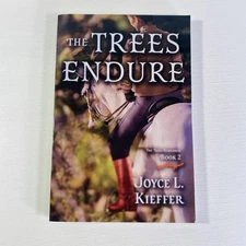 Trees Endure by Joyce L. Kieffer 2022 Trade Paperback