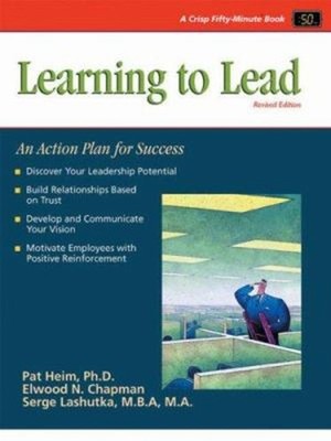 Learning to Lead : An Action Plan for Success Paperback Martha Ch
