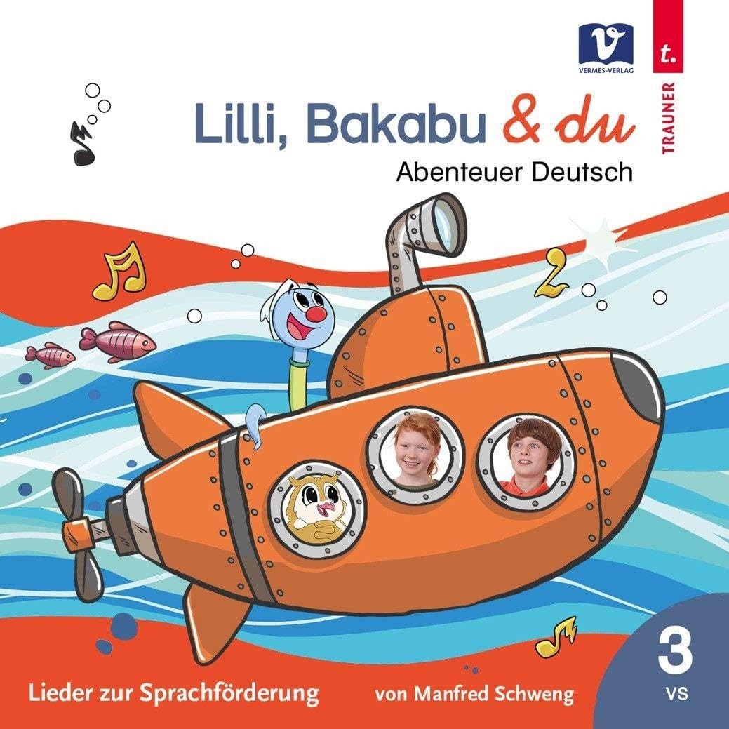 Manfred Schweng Lilli, Bakabu & du: Abenteuer Deutsch 3