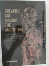Breaking and Making the Ancestors: Piecing Together the Urnfield Mortuary