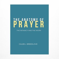 The Anatomy of Prayer