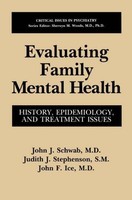 Evaluating Family Mental Health John J. Schwab