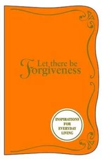 Let There Be Forgiveness - Paperback By Stokes, Gillian - GOOD