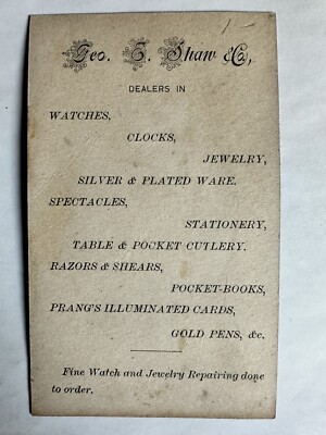 VICTORIAN JEWELERS TRADE CARD Geo E Shaw Watches Clicks Spectacles Putnam CT B20