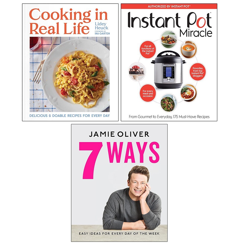 Cooking in Real Life (HB), 7 Ways Jamie Oliver,Instant Pot Cookbook 3 Books Set