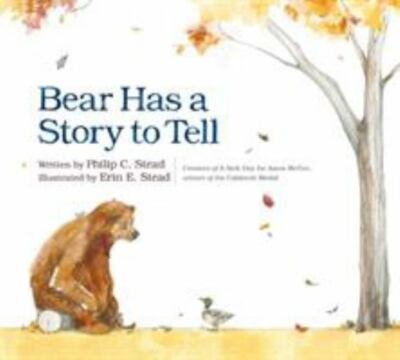 Bear Has a Story to Tell, Stead, Philip C, Good Book