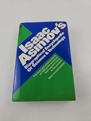 Isaac Asimov Biographical Encyclopedia of Science & Technology 1976 Equinox Book