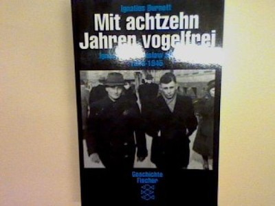 Mit achtzehn Jahren vogelfrei: Ignacy und Stanislaw aus Polen 1943 bis 1945. Bur