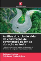 Subhashish Dey (U. A.) | AnáLise Do Ciclo De Vida Da ConstruçãO De Pavimentos...