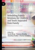 Rebuilding Family Relations For Children And Youth Separated From Family Pravin