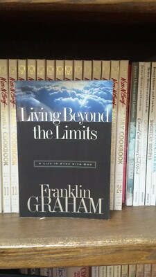 Living Beyond the Limits,A Life in Sync with God,Franklin Graham(1998 PB Nelson)