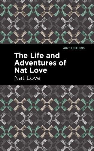 Thumbnail - Nat Love The Life And Adventures Of Nat Love (taschenbuch) (us Import)