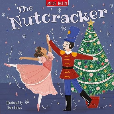 The Nutcracker, Miles Kelly Publishing