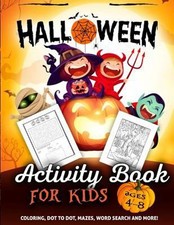 Halloween Activity Book for Kids Ages 4-8 : A Fun Kid Workbook Ga