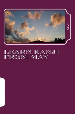 Learn Kanji from May by May (English) Paperback Book