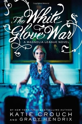 The White Glove War (The Magnolia League, 2)