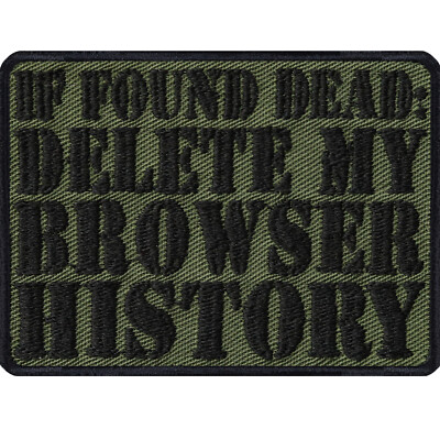 Lustiger Gamer Aufnäher: If found dead -DELETE my Browser History, Zocker Patch