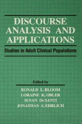 Discourse Analysis and Applications : Studies in Adult Clinical Populations, ...