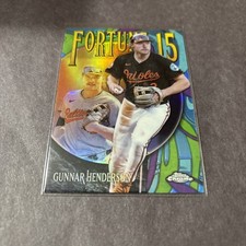 2025 Topps Chrome - Fortune 15 Gunnar Henderson #F15-2