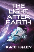 The Light After Earth Kate Haley Taschenbuch Englisch 2023 Kate Haley