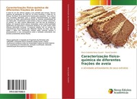 CaracterizaçãO FíSico-QuíMica De Diferentes FraçõEs De Aveia Raceli Sandrin