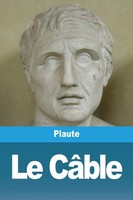 Plaute | Le CâBle | Taschenbuch | FranzöSisch (2023) | Prodinnova