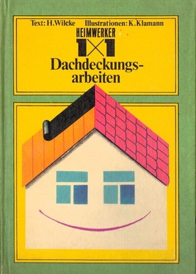 1x1 Dachdeckungsarbeiten Klamann Wilcke VEB DDR 1977 Fachbuch Dach Handwerk