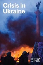 Crisis in Ukraine by Karatnycky, Adrian; Tymoshenko, Yuliya; Motyl, Alexander J.