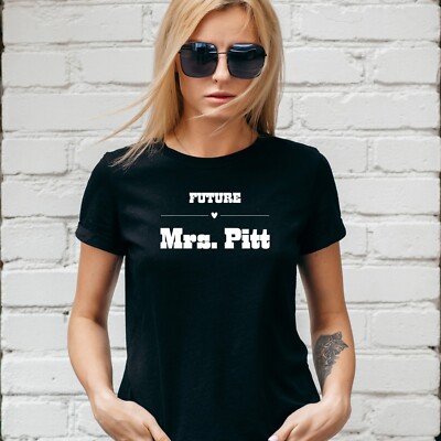 FUTURE MRS BRAD PITT T-SHIRT, FIGHT CLUB, Xmas Gift, Unisex and Lady Fit