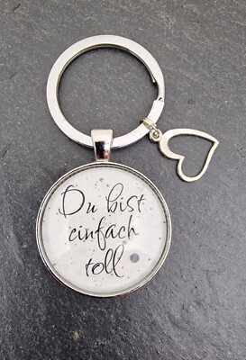 Schlüsselanhänger 'du bist einfach toll' Cabochon Anhänger 30mm