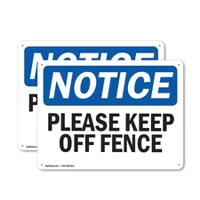 (2 Pack) Please Keep Off Fence OSHA Notice Sign Decal Metal Plastic
