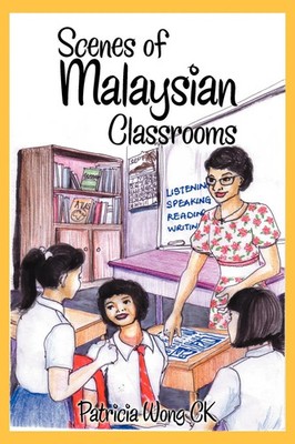 Patricia Wong Ck | Scenes of Malaysian Classrooms | Taschenbuch | Englisch