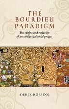 Image of The Bourdieu Paradigm, Derek Robbins, Paperback